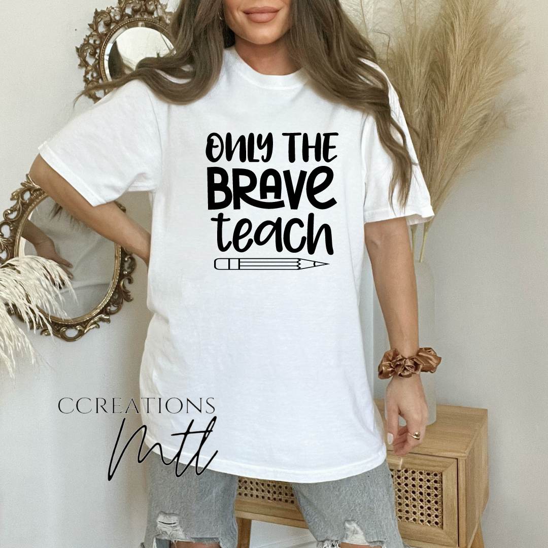 Only The Brave Teach Adult T-Shirt