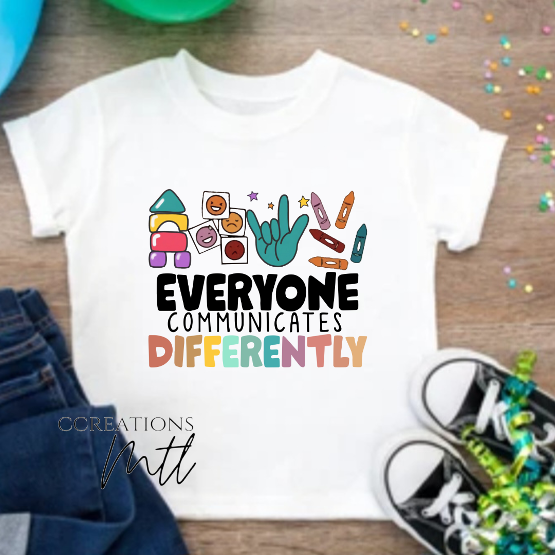 "Everyone Communicates Differently" T-shirt