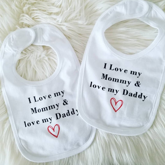 "I Love My Mommy & I Love My Daddy" Bib