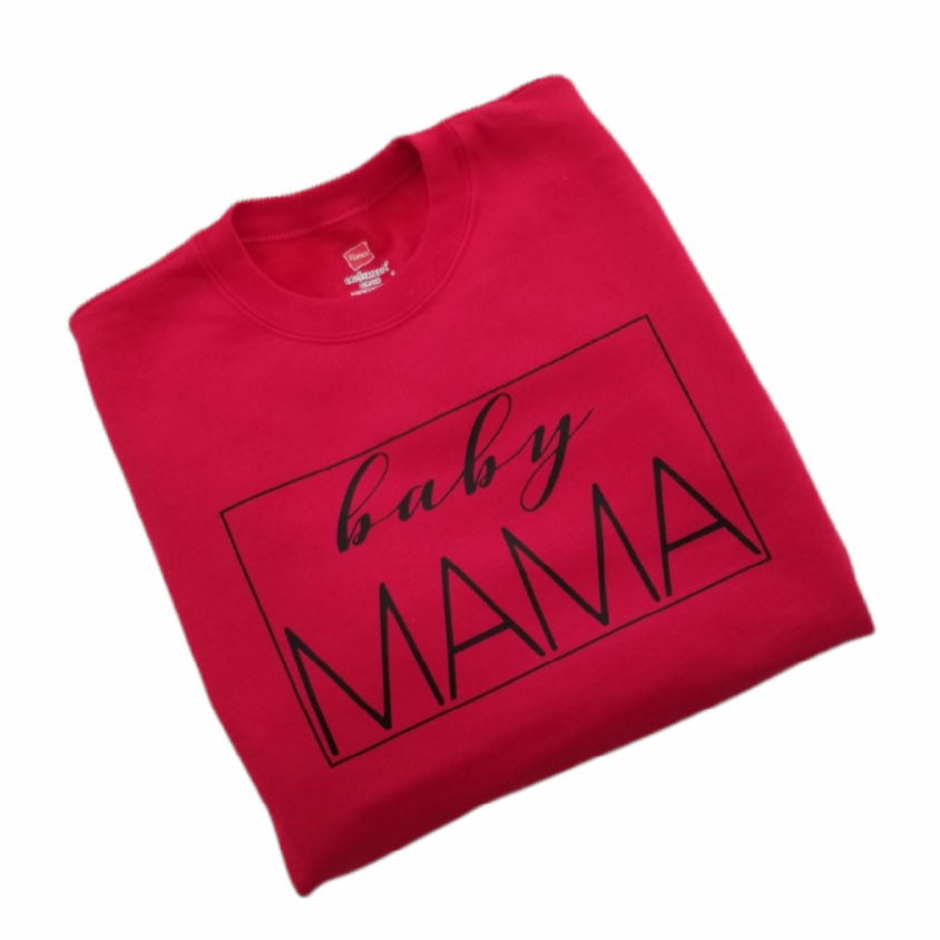 "Baby Mama" Crewneck