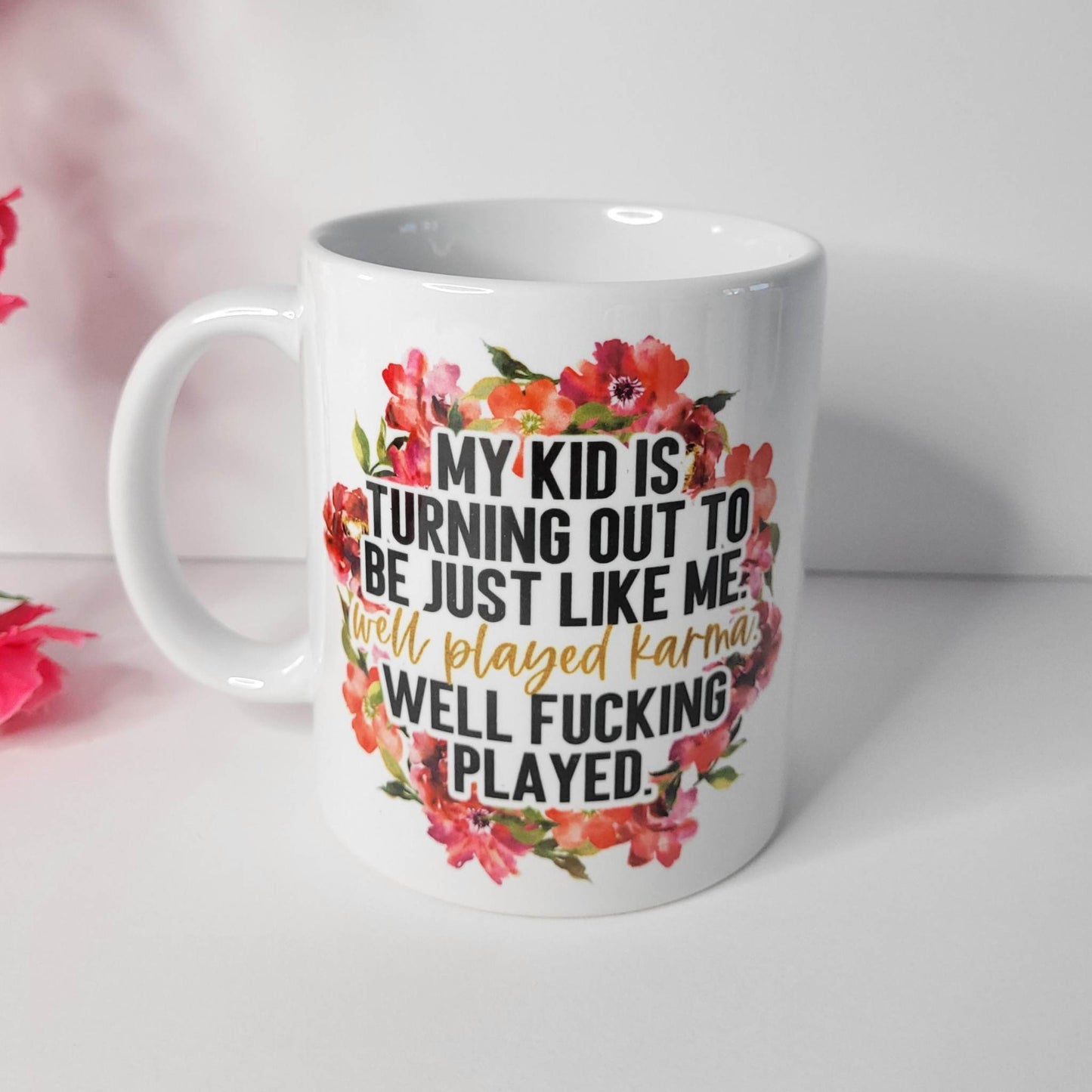 "Well Played Karma" Mug