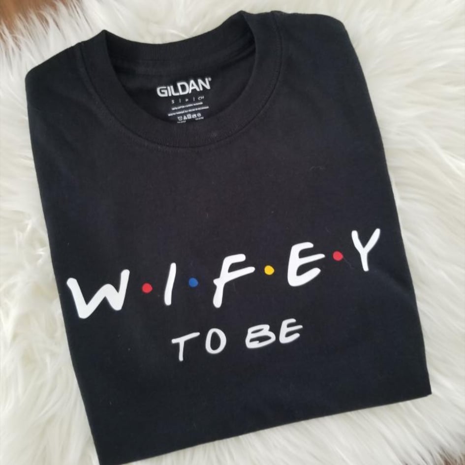 "Wifey To Be" Adult T-Shirt